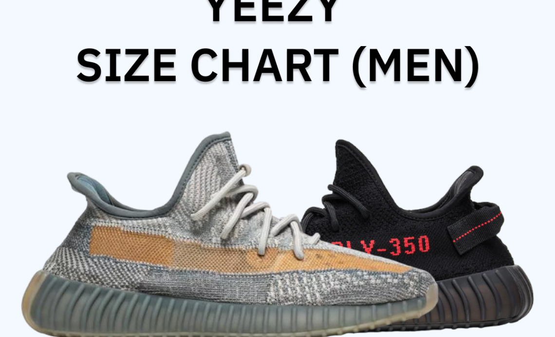 Yeezy Size Chart The Ultimate Guide Novelship News