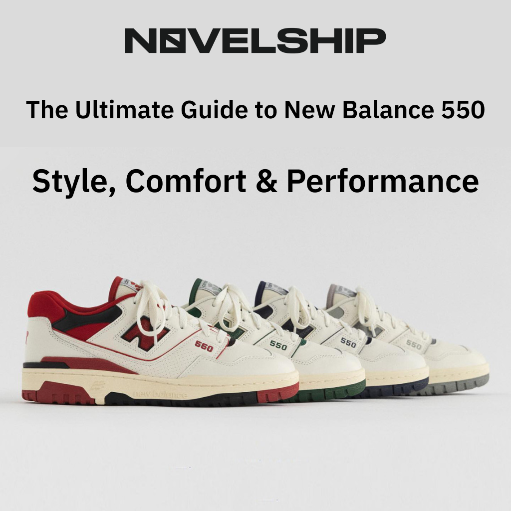 The Ultimate Guide to New Balance 550 (NB550): Style, Comfort, and  Performance - Novelship News