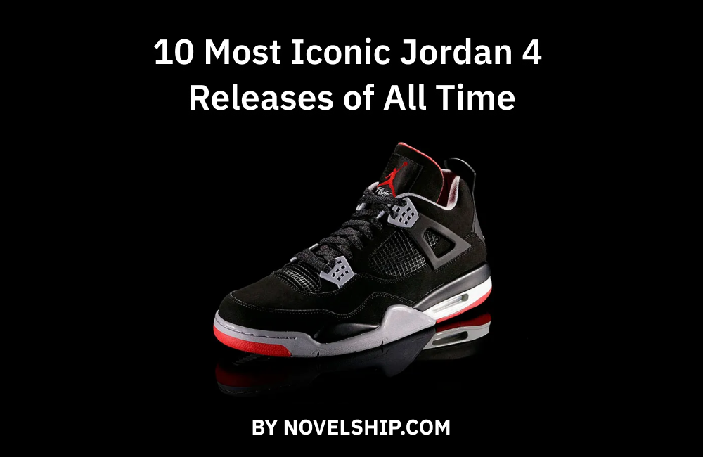 Top 10 Air Jordan 4 Sneakers Of All Time
