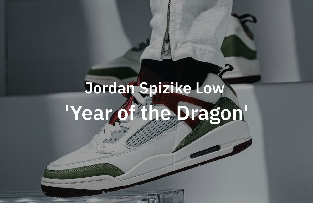 Jordan spizike year of hotsell the dragon